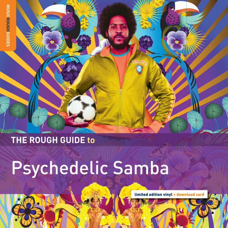 Various Artists: The Rough Guide to Psychedelic Samba