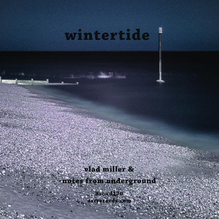 Vlad Miller & Notes From Underground: Wintertide