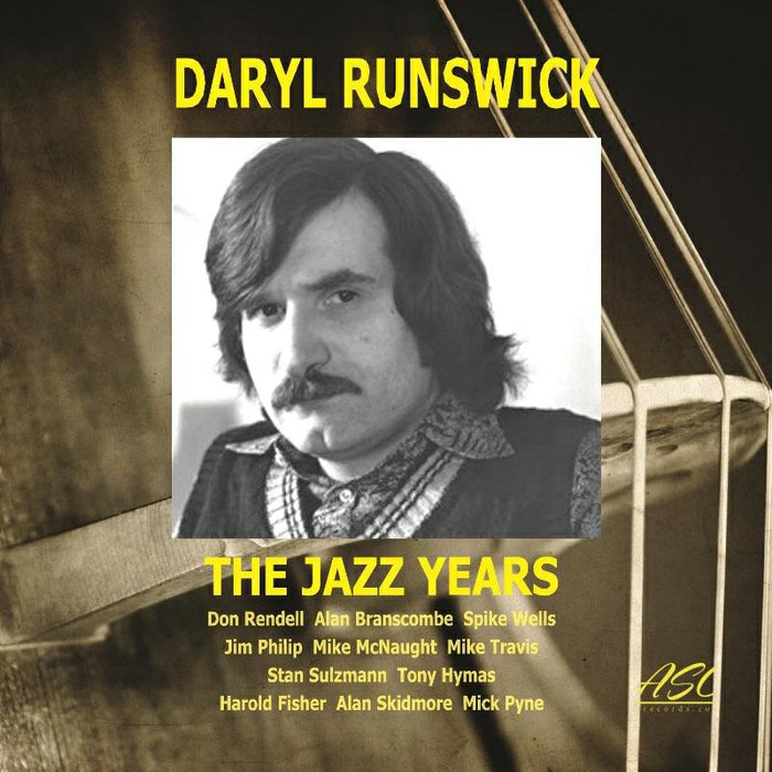 Daryl Runswick: The Jazz Years