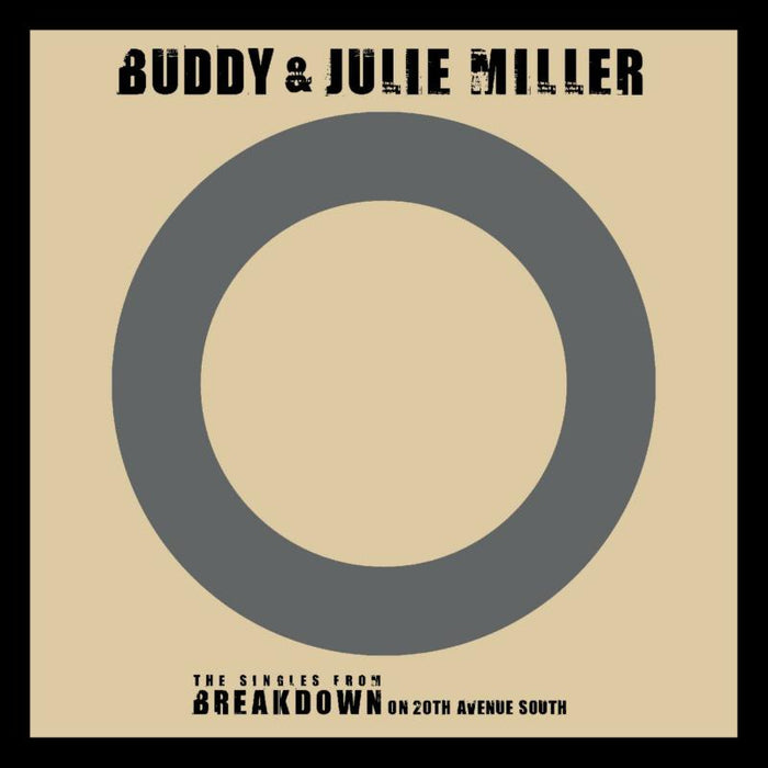 Buddy Miller & Julie: I'm Gonna Make You Love Me / Can't Cry Hard Enough