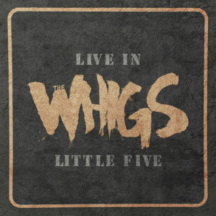 Whigs, The: Live In Little Five