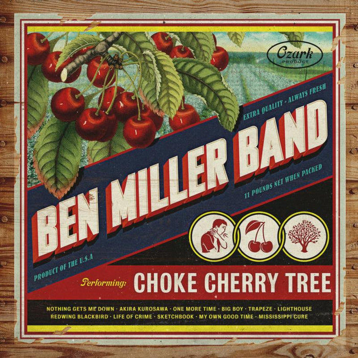 Ben Band Miller: Choke Cherry Tree