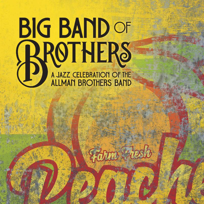 Big Band Of Brothers: A Jazz Celebration of the Allman Brothers Band (COLOR VINYL)