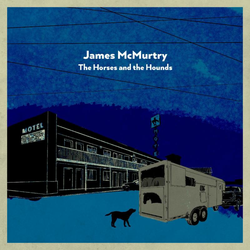 James McMurtry: The Horses and the Hounds (INDIE EXCLUSIVE, GRAY VINYL)
