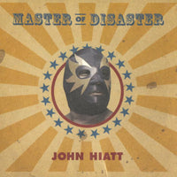 John Hiatt: Master Of Disaster