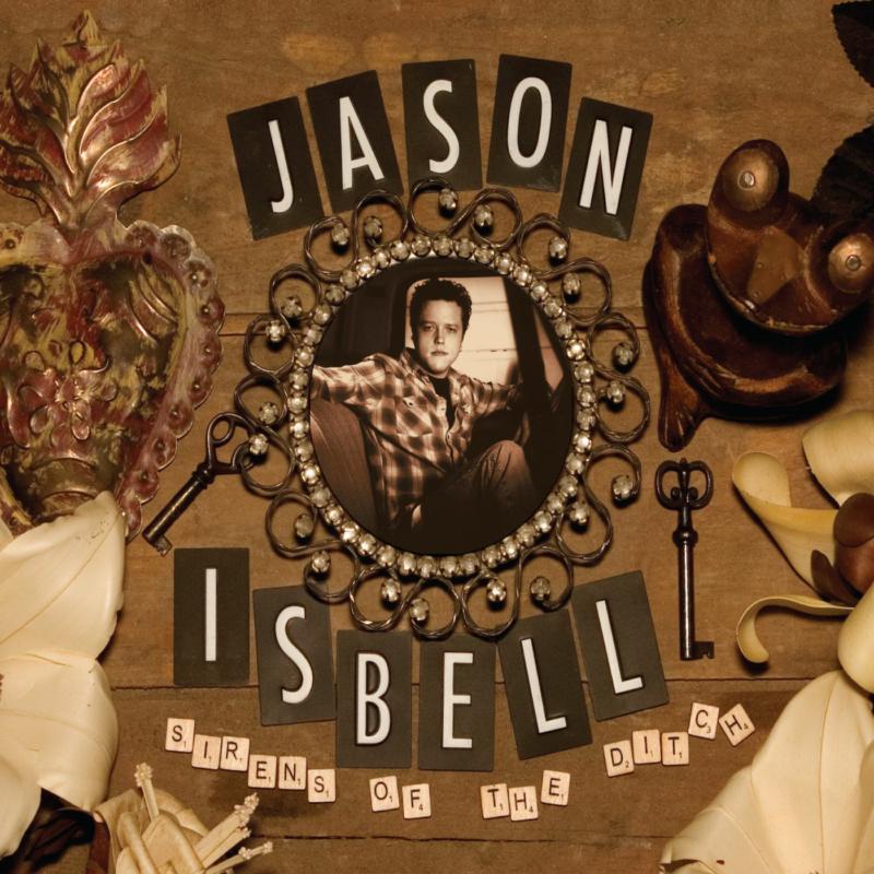 Jason Isbell: Sirens Of The Ditch CD