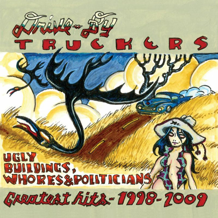 Drive-By Truckers: Greatest Hits 1998-2009 Ugly B