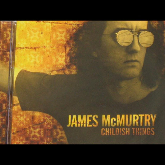 James McMurtry: Childish Things