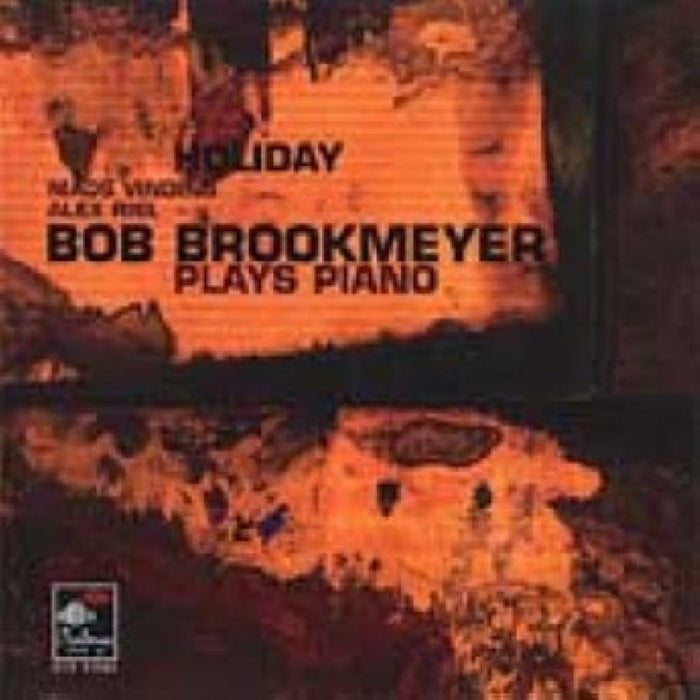 Bob Brookmeyer: Holiday: Bob Brookmeyer Plays Piano