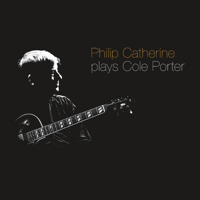 Philip Catherine: Plays Cole Porter