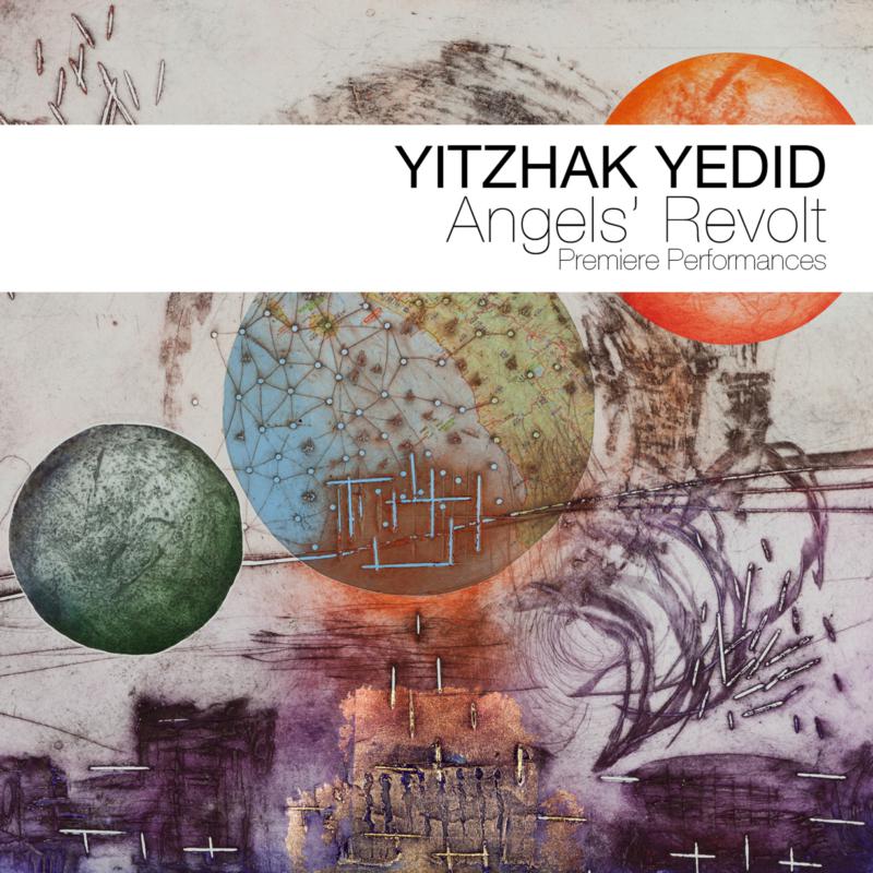 Yitzhak Yedid: Angels' Revolt