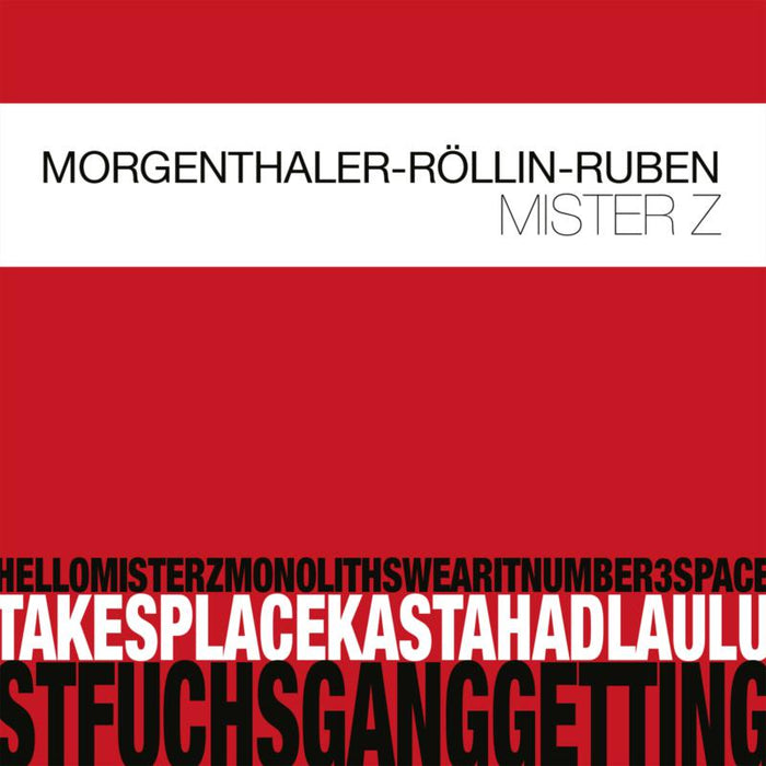 Robert Morgenthaler, Urs R?llin & Tanel Ruben: Mister Z