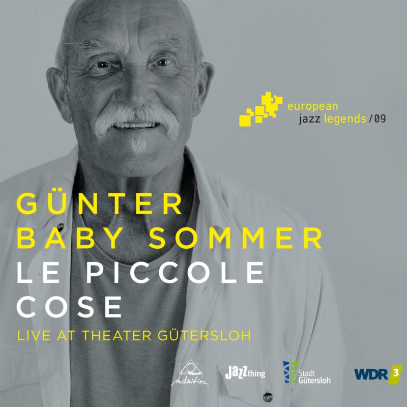 Gunter "Baby" Sommer: Le Piccole Cose - European Jazz Legends Vol. 9