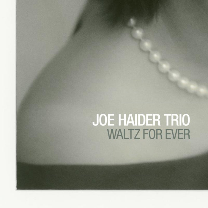 Joe Haider Trio: Waltz For Ever