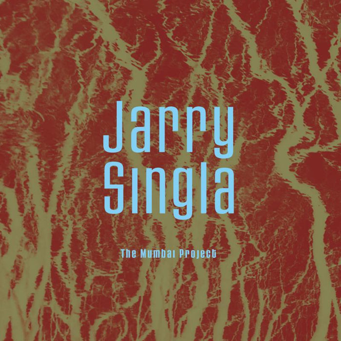 Jarry Singla: The Mumbai Project