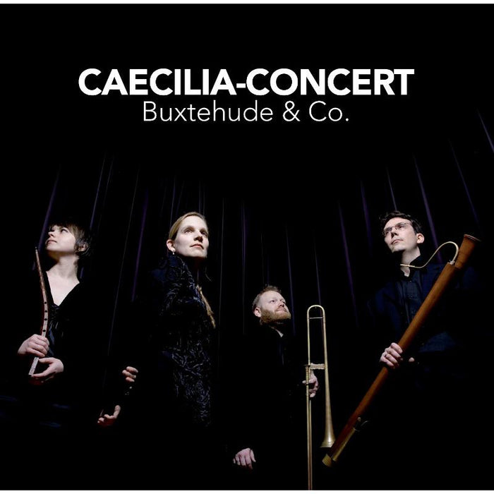Caecilia-Concert: Buxtehude & Co. - Works of the 17th Century German School