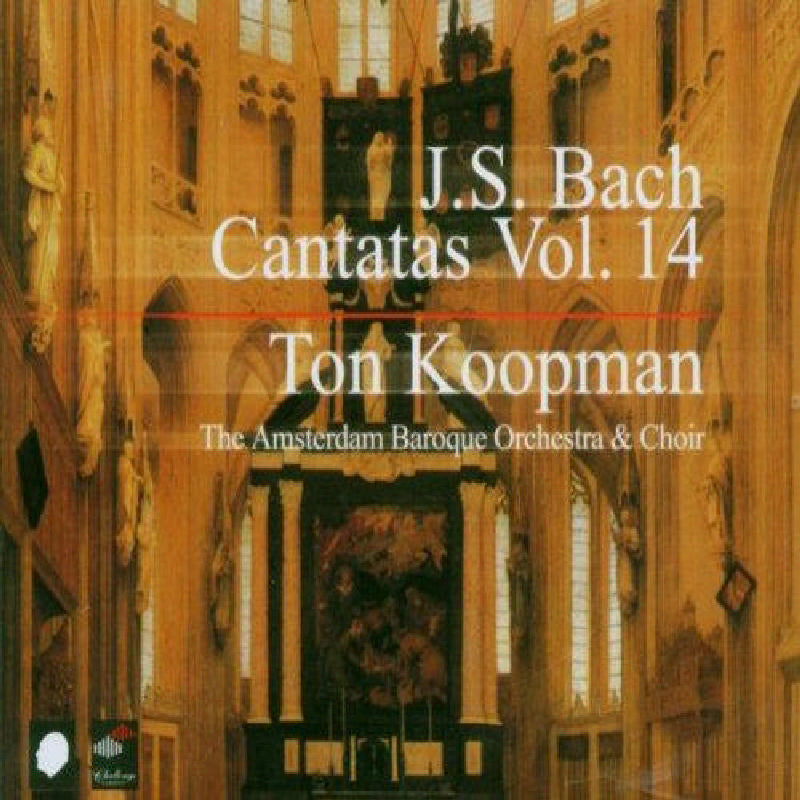 Ton Koopman: J.S. Bach: Cantatas, Vol. 14