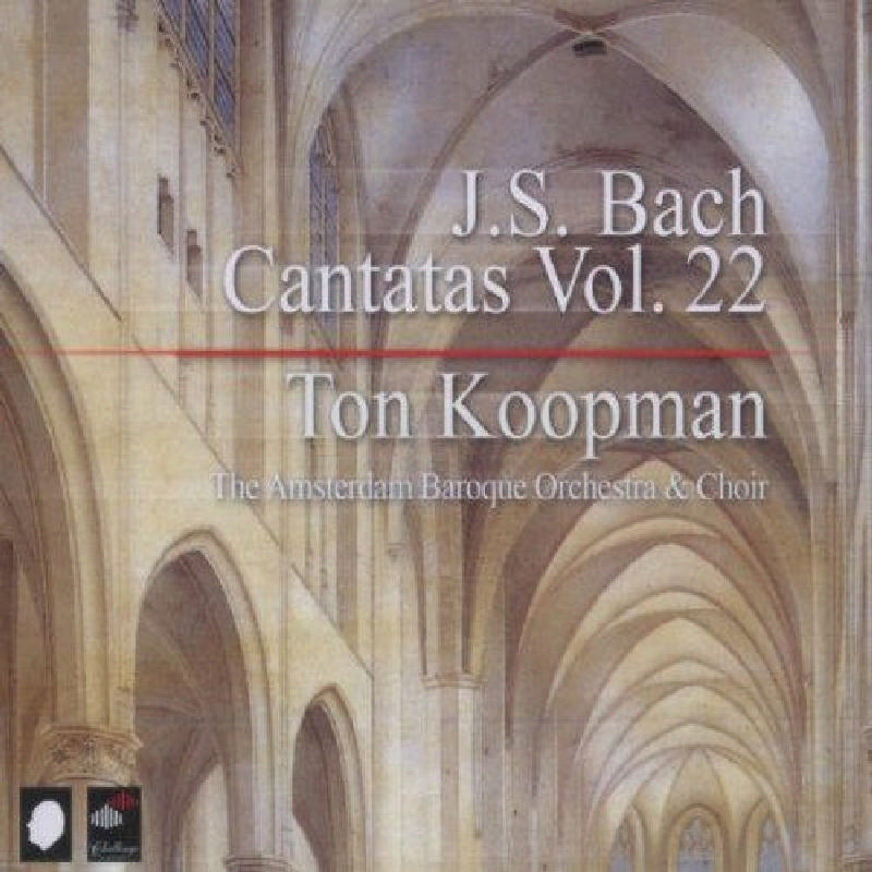 Ton Koopman: J.S. Bach: Cantatas, Vol. 22