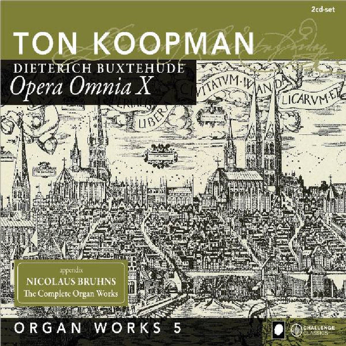 Buxtehude & Bruhns: Opera Omnia X/Organ Works