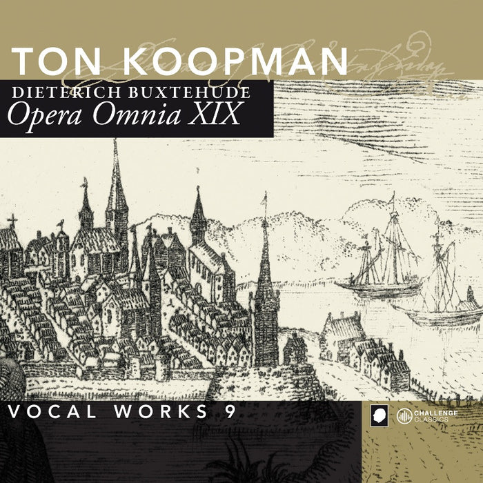 Ton Koopman & Amsterdam Baroque Orchestra: Buxtehude: Opera Omnia XIX - Vocal Works Volume 9