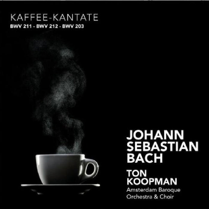Ton Koopman - J S Bach: Coffee and Peasant Cantatas - CC72280