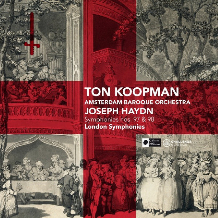 Ton Koopman & Amsterdam Baroque Orchestra: Haydn: London Symphonies Nos. 97 & 98