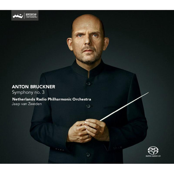 Netherlands Radio Philharmonic Orchestra & Jaap van Zweden: Bruckner: Symphony No. 3 in D minor
