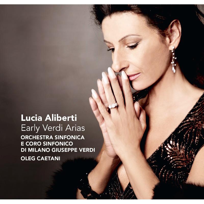 Lucia Aliberti, Giuseppe Verdi Symphony Orchestra & Chorus Milan: Early Verdi Arias