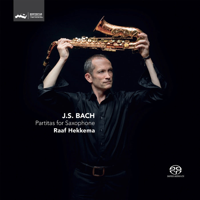 Raaf Hekkema: J.S. Bach: Partitas for Saxophone