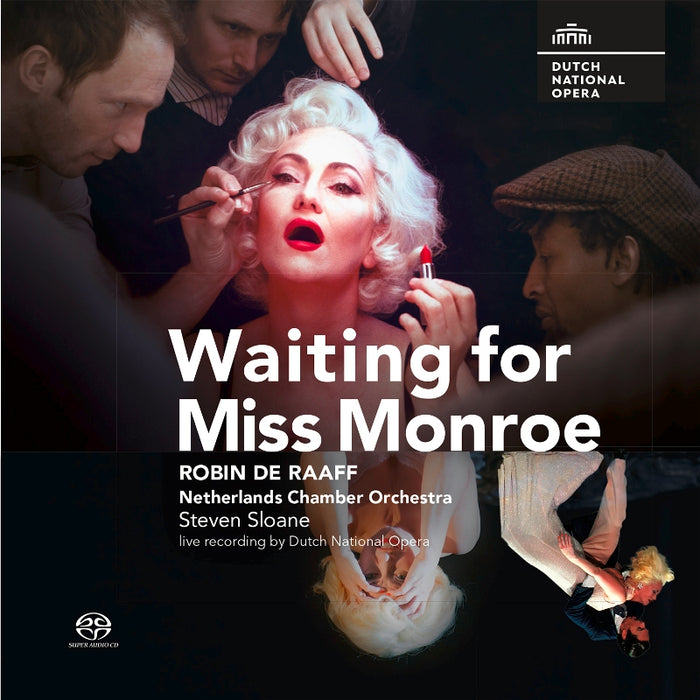 Laura Aikin, Netherlands Chamber Orchestra & Steven Sloane: Robin de Raaff: Waiting for Miss Monroe