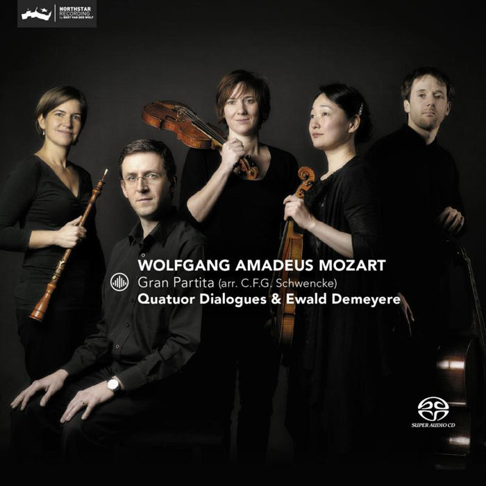 Quatuor Dialogues & Ewald Demeyere: Mozart: Gran Partita