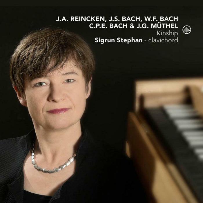 Sigrun Stephan: Kinship - Reincken & Bach