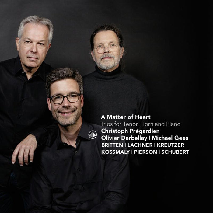 Olivier Darbellay, Michael Gees, Christoph Pregardien: Britten: A Matter of Heart