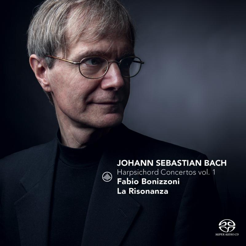 La Risonanza and Fabio Bonizzoni: Bach: Harpsichord Concertos Vol. 1.
