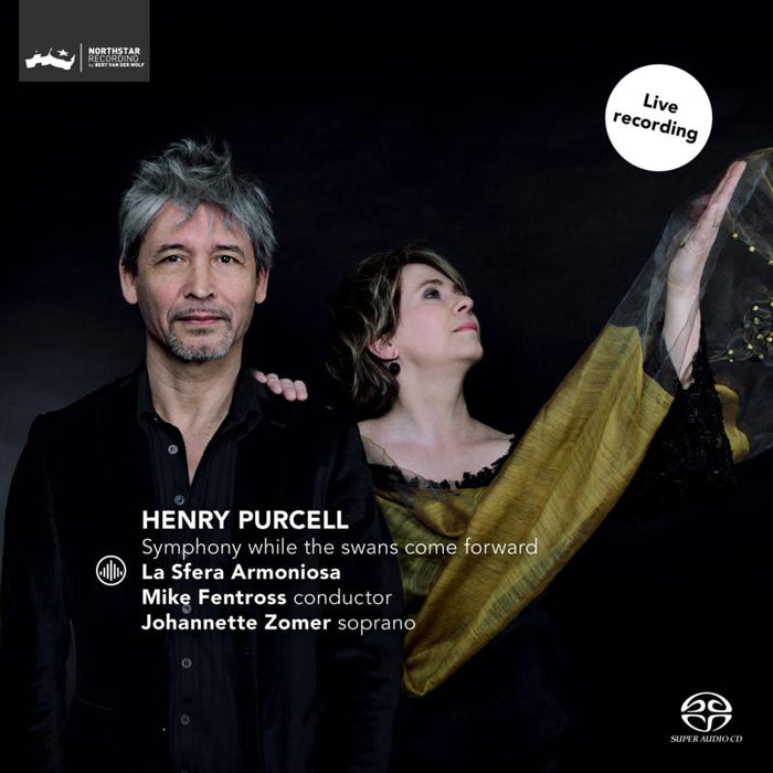 Mike Fentross, Johannette Zomer & La Sfera Armoniosa: Purcell: Symphony While The Swans Come Forward