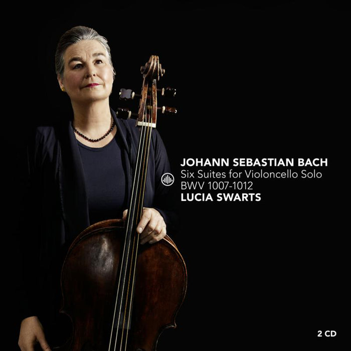 Lucia Swarts: Bach: Six Suites for Violoncello Solo, BWV 1007-1012