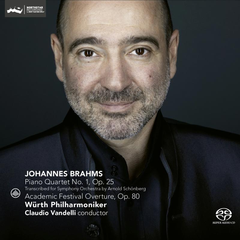 W?rth Philharmoniker & Claudio Vandelli: Brahms: Piano Quartet No. 1, Op.25; Academic Festival Overture, Op.80