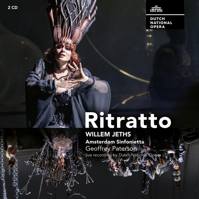 Verity Wingate, Martin Mkhize, Dutch National Opera, Amsterdam Sinfonietta & Geoffrey Paterson : Willem Jeths: Ritratto