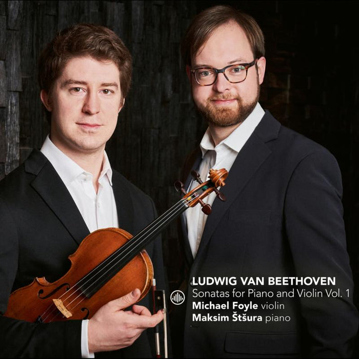 Michael Foyle & Maksim Stsura: Beethoven: Sonatas For Piano And Violin Vol. 1