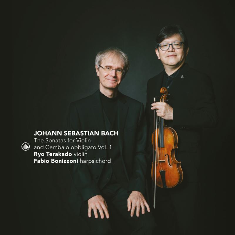 Fabio Bonizzoni & Ryo Terakado: J.S. Sonatas For Violin And Cembalo Obbligato Vol. 1