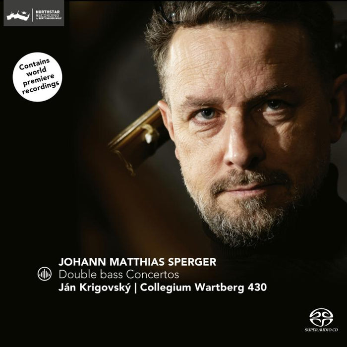 Jan Krigovsky, Collegium Wartberg 430: Johann Matthias Sperger: Double Bass Concertos