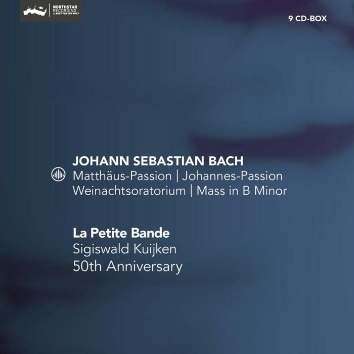 La Petite Bande, Sigiswald Kuijken: La Petite Bande 50th Anniversary: Johann Sebastian Bach