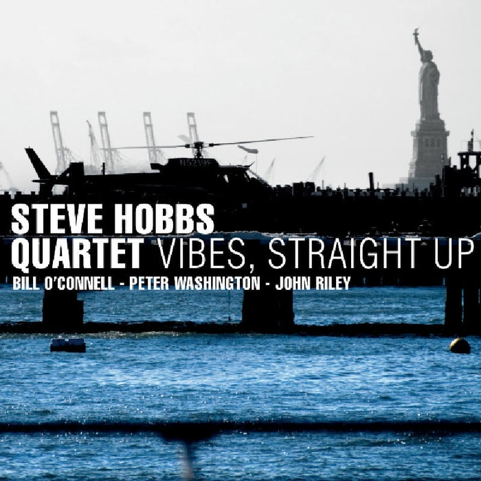 Steve Hobbs Quartet: Vibes, Straight Up