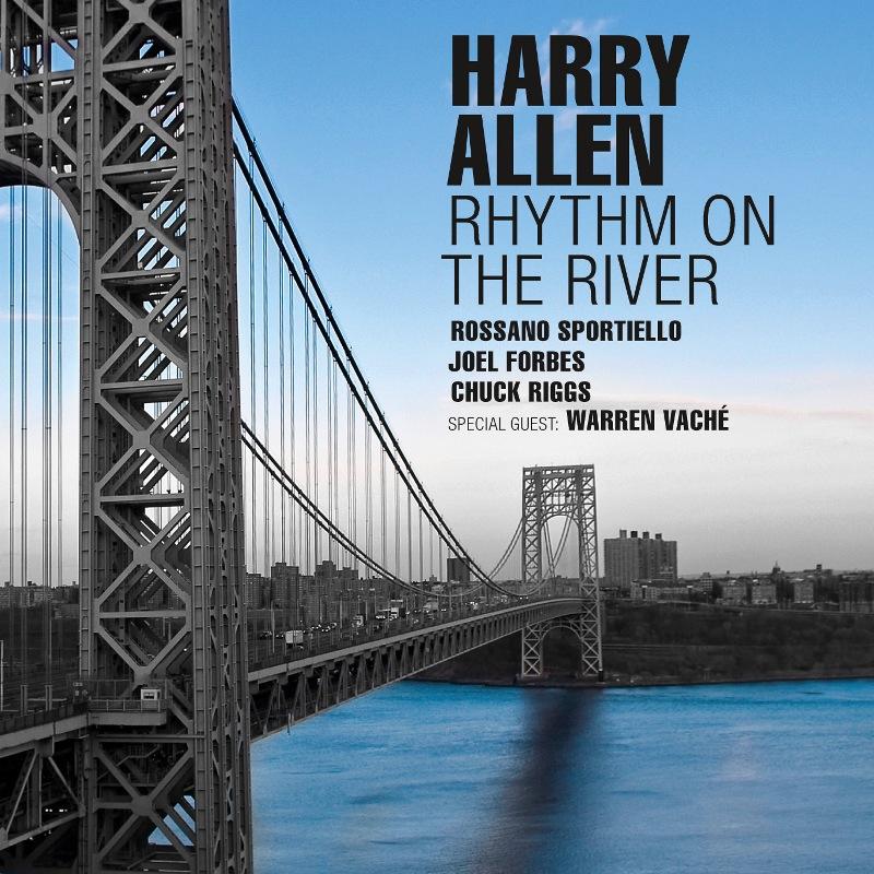 Harry Allen: Rhythm on the River
