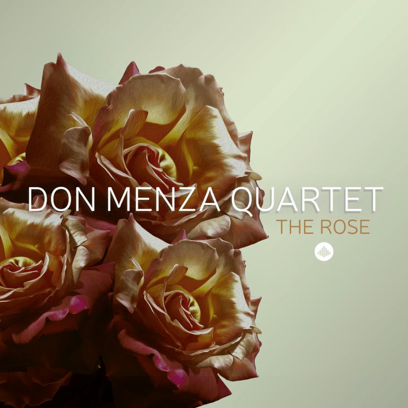 Don Menza Quartet: The Rose