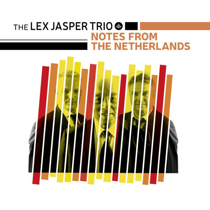 Lex Jasper Trio: Notes from the Netherlands