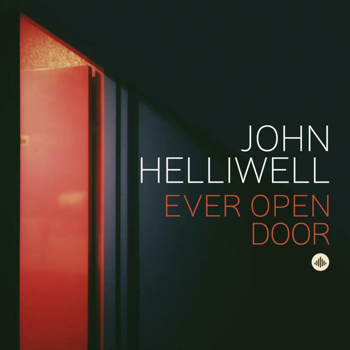 John Helliwell: Ever Open Door