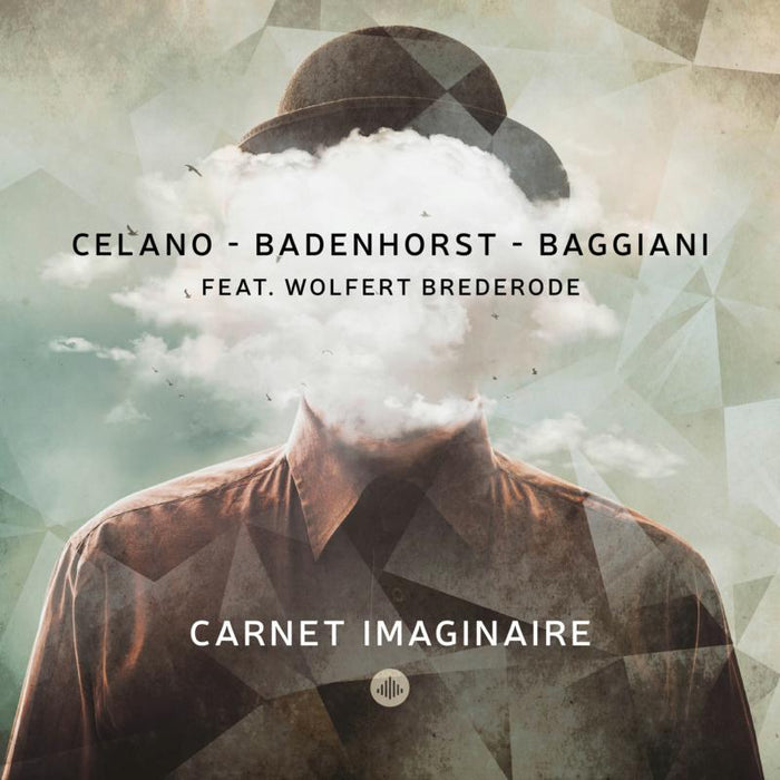 Guillermo Celano, Joachim Badenhorst, Marcos Baggiani & Wolfert Brederode: Carnet Imaginaire