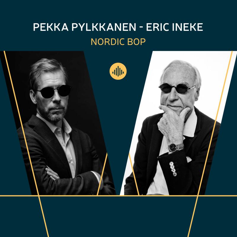 Pekka Pylkkanen & Eric Ineke: Nordic Bop
