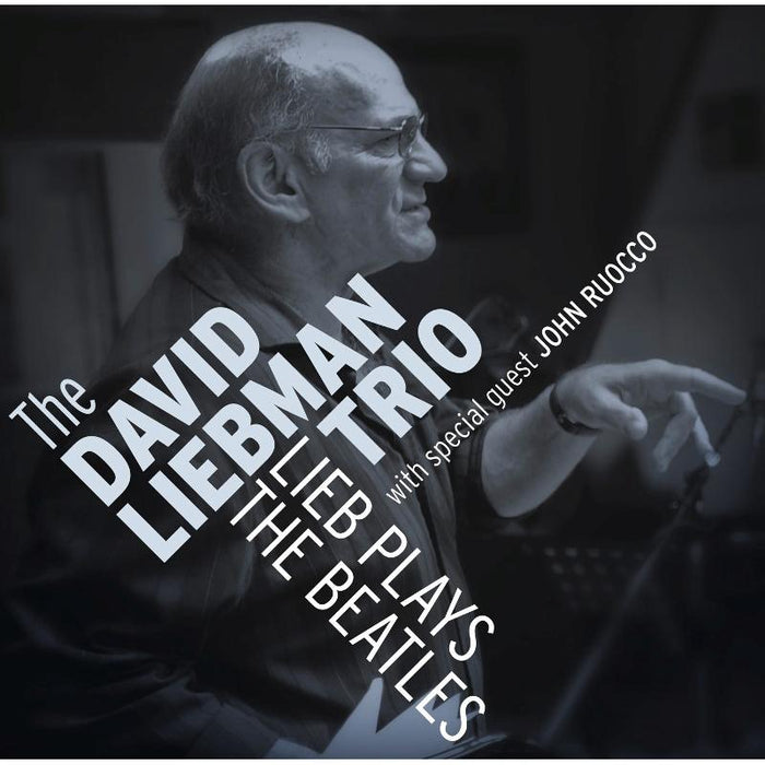The David Liebman Trio: Lieb Plays The Beatles